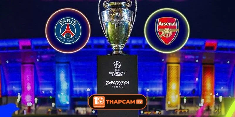 Arsenal vs PSG là kèo đấu Chung kết CUP C1 đầy giằng co.