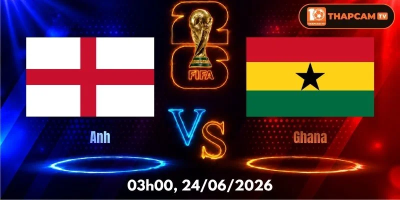 Nhận Định, Soi Kèo Nhà Cái Anh Vs Ghana – 03h00, Ngày 24/06