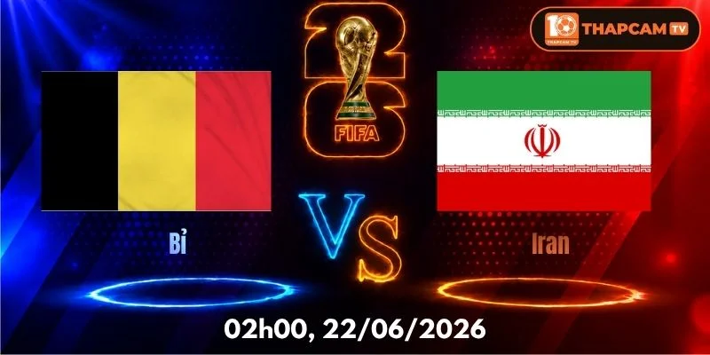 Nhận Định, Soi Kèo Nhà Cái Bỉ Vs Iran – 02h00, Ngày 22/06
