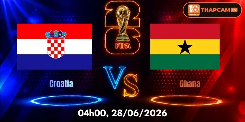 Soi Kèo Nhà Cái Croatia Vs Ghana – 04h00, Ngày 28/06