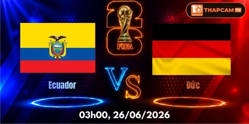Soi Kèo Nhà Cái Ecuador Vs Đức – 03h00, Ngày 26/06