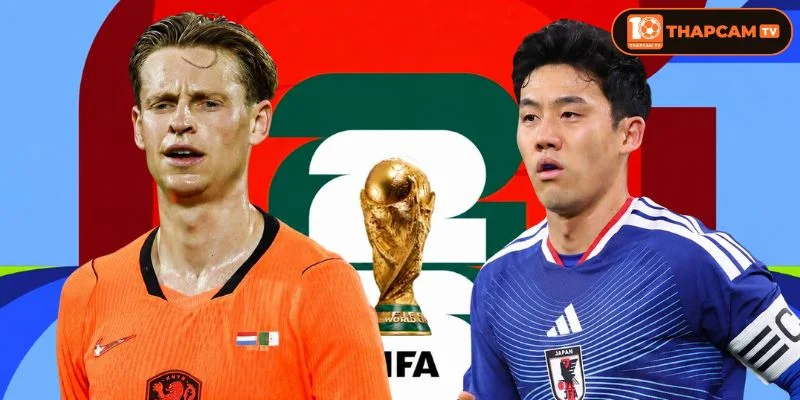 Soi kèo nhà cái Hà Lan vs Nhật Bản từ ThapCam TIVI hé lộ nhiều thông tin thú vị.