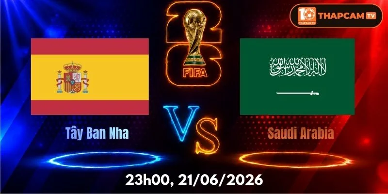Soi Kèo Nhà Cái Tây Ban Nha Vs Saudi Arabia – 23h00, Ngày 21/06