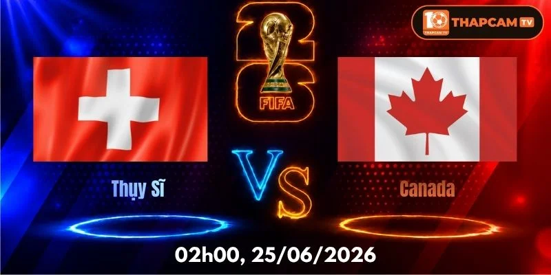 Soi Kèo Nhà Cái Thụy Sĩ Vs Canada – 02h00, Ngày 25/06