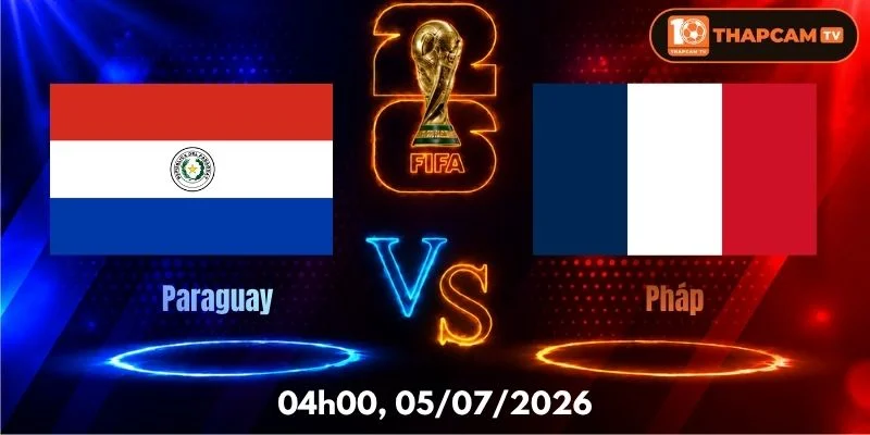 Soi Kèo Nhà Cái Paraguay Vs Pháp – 04h00, Ngày 05/07