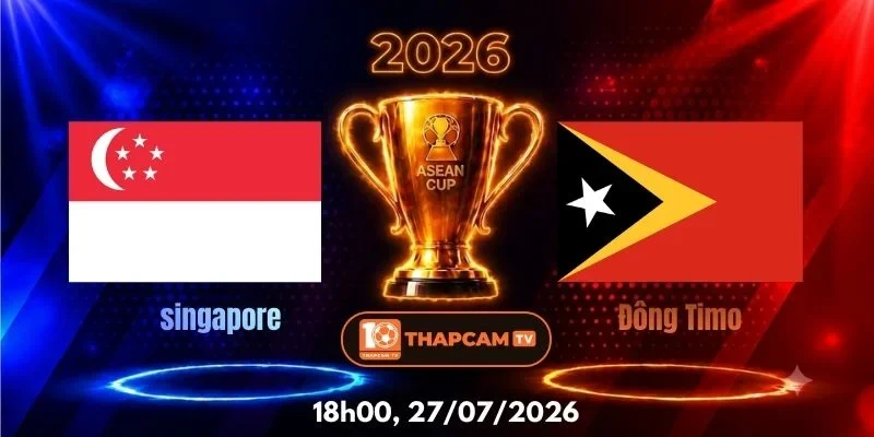 Soi Kèo Nhà Cái Singapore Vs Đông Timo – 18h00, Ngày 27/07